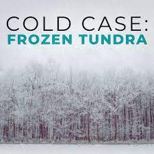 Logo for Cold Case: Frozen Tundra Podcast